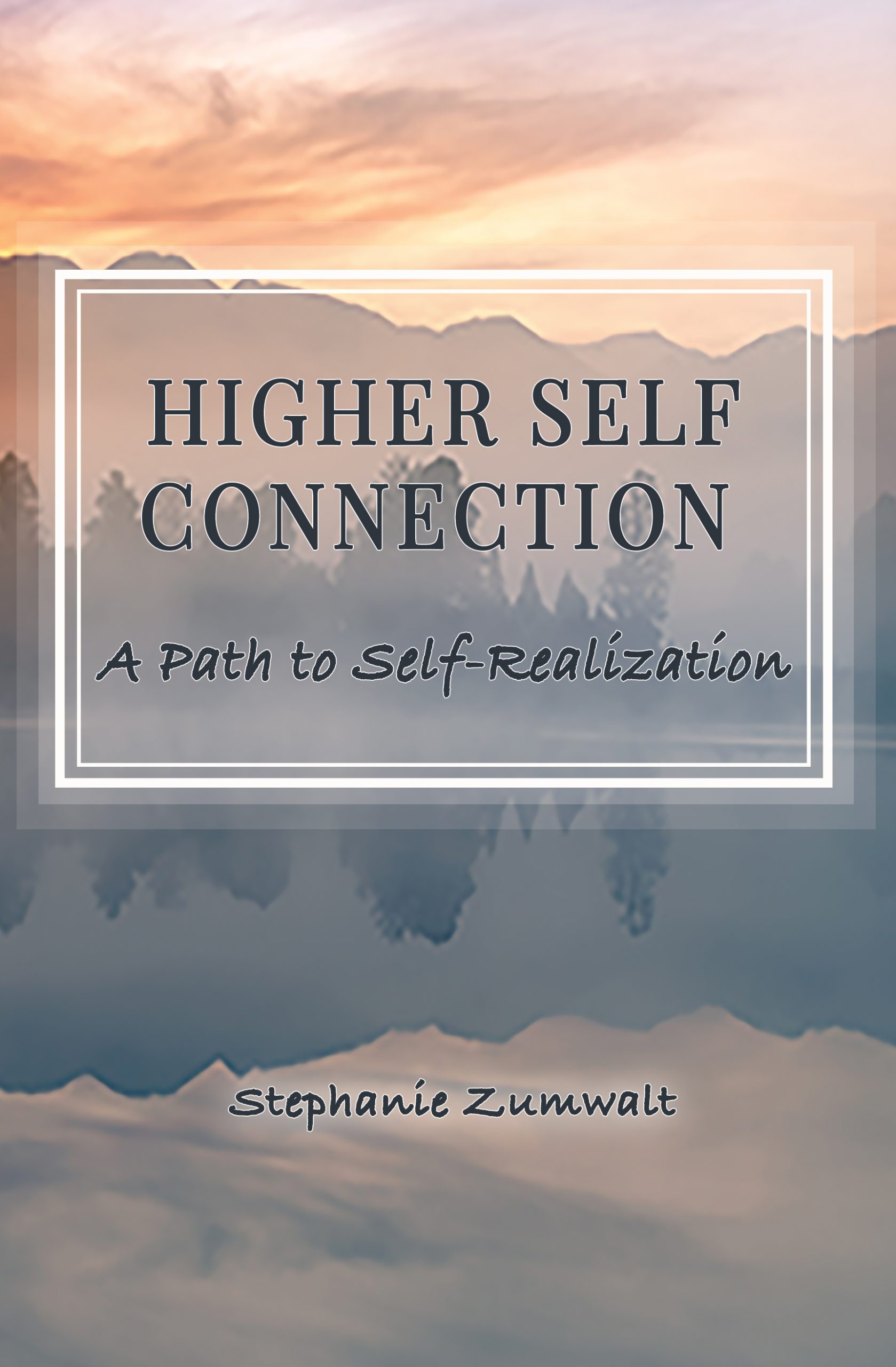 Higher Self Connection: A Path to Self-Realization